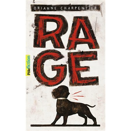 Rage (FP) : Pôle fiction