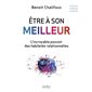Être à son meilleur : L'incroyable pouvoir des habiletés relationnelles