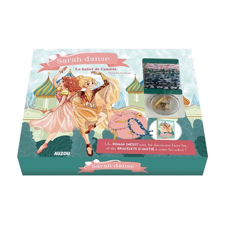 Sarah danse : Coffret comprenant 1 roman inédit + des bracelets en liberty + des charms + 1 livret e