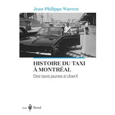 Histoire du taxi à Montréal : Des taxis jaunes à UberX