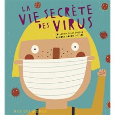 La vie secrète des virus