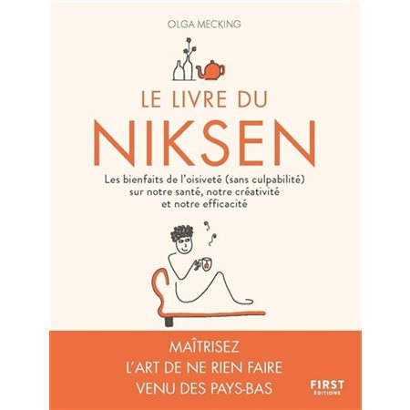 Le livre du niksen : Les bienfaits de l'oisiveté (sans culpabilité) sur notre santé, notre créativit