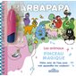 Les animaux : Barbapapa : Pinceau magique : Peins avec de l'eau pour voir apparaître les couleurs !