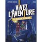 Vivez l'aventure : A la recherche d'Excalibur :  À partir de 7 ans