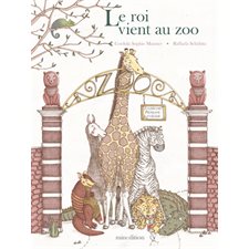 Le roi vient au zoo