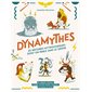 Dynamythes : 20 histoires mythologiques dont on parle sans le savoir