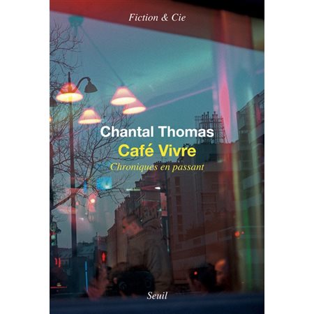 Café Vivre : Chroniques en passant