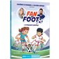 L'attaquant-surprise : Fan de foot : Auzou romans. Premiers pas