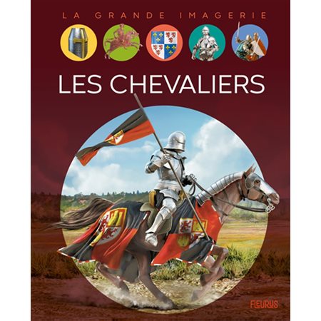 Les chevaliers : La grande imagerie