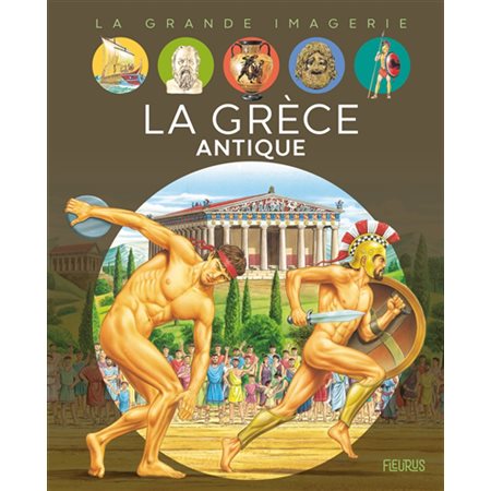 La Grèce antique : La grande imagerie