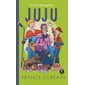 Un trio d'exception T.03 : Juju