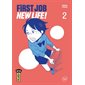 First job new life ! T.02 : Manga : ADT
