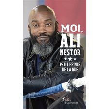 Moi, Ali Nestor : Petit prince de la rue