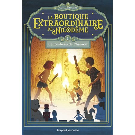 La boutique extraordinaire de Nicodème T.01 : Le tombeau de Pharaon