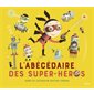 L'abécédaire des super-héros