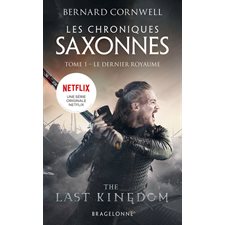 Les chroniques saxonnes T.01 (FP) : Le dernier royaume