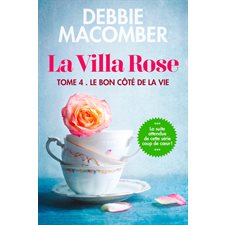 La Villa Rose T.4 : Le bon côté de la vie