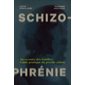 Schizophrénie : Au secours des familles : Guide pratique du proche aidant