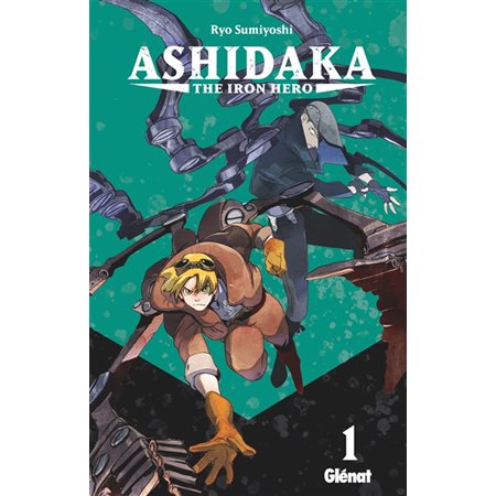 Ashidaka : The iron hero T.01 : Manga