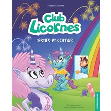 Club Licornes T.03 : Festifs et cornus ! : Bande dessinée