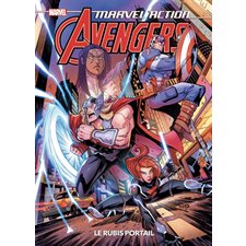 Le rubis portail : Marvel action Avengers : Bande dessinée : Ma première BD avengers