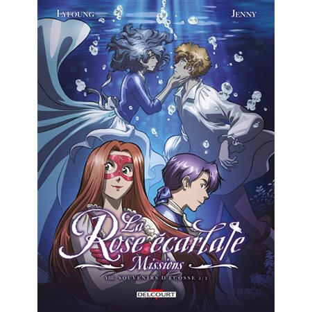 La rose écarlate : Missions T.08 : Souvenirs d'écosse 2 / 2 : Bande dessinée : ADO