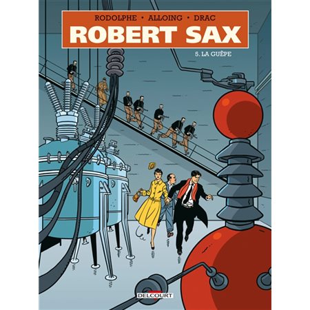 Robert Sax T.05 : La guêpe : Bande dessinée
