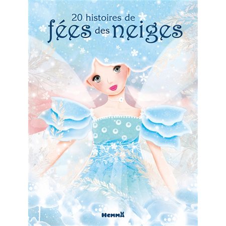 20 histoires de fées des neiges