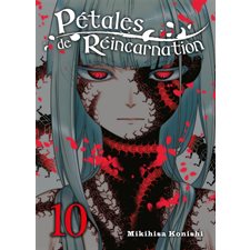 Pétales de réincarnation T.10 : Manga