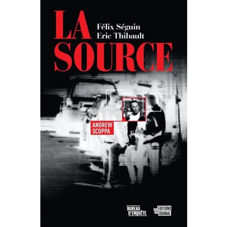 La source : Bureau d'enquête