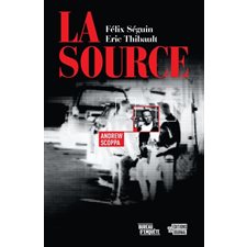 La source : Bureau d'enquête