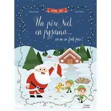 Un Père Noël en pyjama ... ça ne se fait pas ! : Livre-jeu