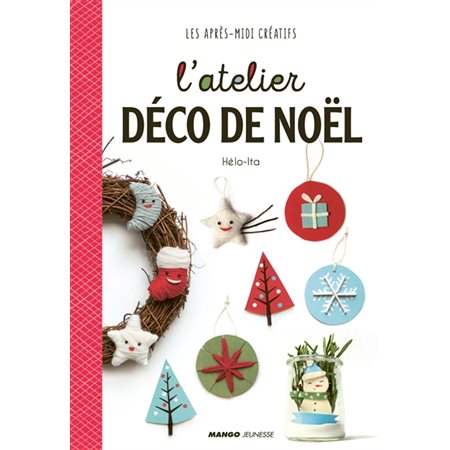 L'atelier déco de Noël : Les après-midi créatifs