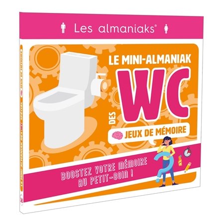 Jeux de mémoire : Le mini-almaniak des WC : Les almaniaks, jour par jour. Jeux