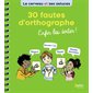 30 fautes d'orthographe : Enfin les éviter ! : Les almaniaks, jour par jour. Jeux