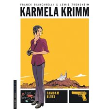 Karmela Krimm T.01 : Ramdam blues : Bande dessinée