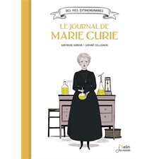 Le journal de Marie Curie : Des vies extraordinaires
