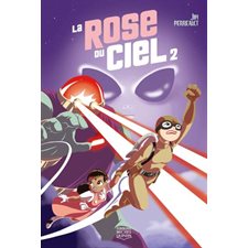 La rose du ciel T.02 : Bande dessinée