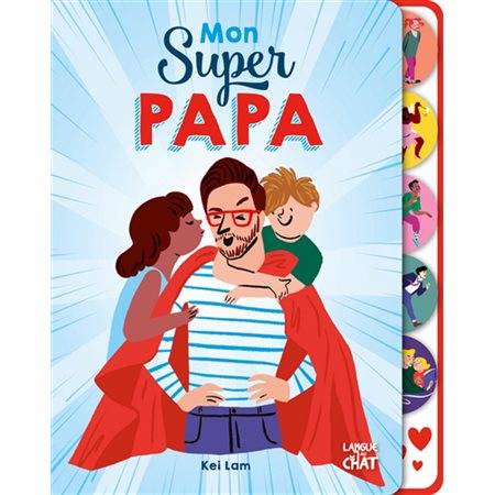 Mon super papa : Tous supers !