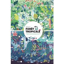 Dans la forêt tropicale : Cherche et trouve les animaux de la forêt avec ton livre qui brille dans l