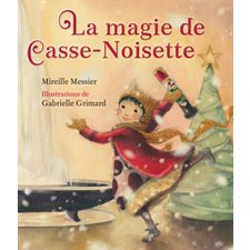 La magie de Casse-Noisette : Couverture souple