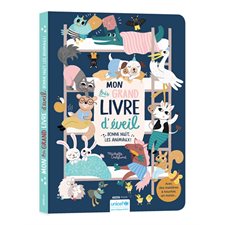 Bonne nuit, les animaux ! : Mon très grand livre d'éveil : Avec des matières à toucher, un miroir ... : Livre cartonné