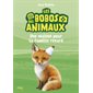 Les bobos des animaux T.03 : Une maison pour la famille renard