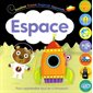 Espace : Soulève, trouve, regarde, apprends