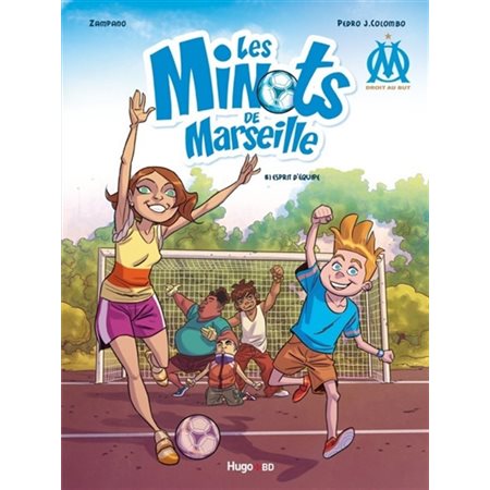 Les minots de Marseille T.01 : Esprit d'équipe : Bande dessinée