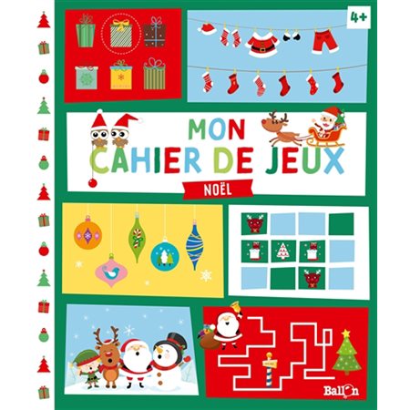 Noël : Mon cahier de jeux : 4 ans et +