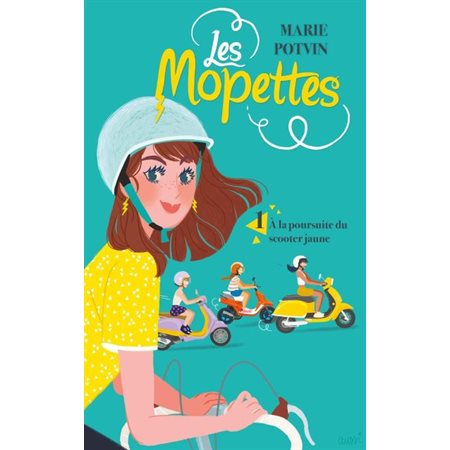 Les mopettes T.01 : À la poursuite du scooter jaune