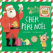 Cher Père Noël : Avec 5 surprises de Noël à ouvrir : Couverture rigide