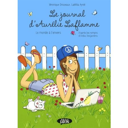 Le journal d'Aurélie Laflamme T.02 : Le monde à l'envers : Bande dessinée : ADO