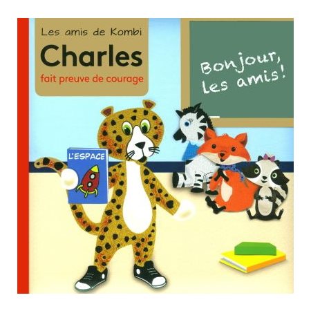 Charles fait preuve de courage : Les amis de Kombi